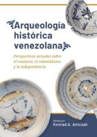Arqueologia Historica Venezolana