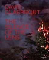 David Claerbout - The Silence of the Lens