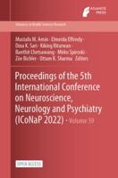 Proceedings of the 5th International Conference on Neuroscience, Neurology and Psychiatry (ICoNaP 2022)