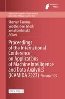 Proceedings of the International Conference on Applications of Machine Intelligence and Data Analytics (ICAMIDA 2022)