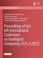 Proceedings of the 6th International Conference on Intelligent Computing (ICIC-6 2023)