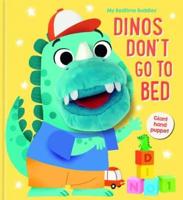 Dinos Don't Go to Bed