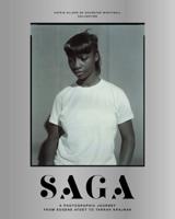 SAGA: A Photographic Journey from Eugène Atget to Tarrah Krajnak