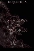 Shadow of Progress