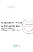 Agricultural Policy and EU Competition Law