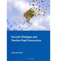 Socratic Dialogue and Teacher-Pupil Interaction