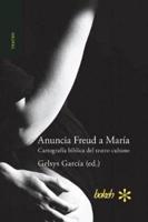 Anuncia Freud a María. Cartografía bíblica del teatro cubano