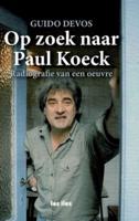 Paul Koeck, Radiografie Van Een Oeuvre