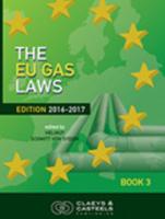 EU GEO Laws, Volume II: The EU Gas Laws