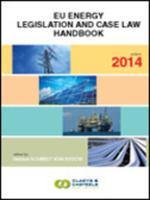 EU Energy Legislation & Case Law Handbook 2014