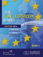 EU GEO Laws, Volume I: The EU Electricity Laws