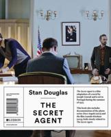 Stan Douglas - The Secret Agent