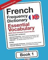 French Frequency Dictionary - Essential Vocabulary: 2500 Most Common French Words