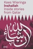 Inshallah: Inside stories from Qatar