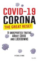 COVID-19 Bundle: Corona, The Great Reset &amp; Unreported Truths about COVID, Lockdowns &amp; More