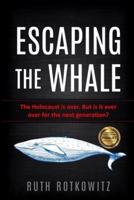 Escaping the Whale