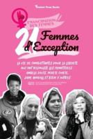 21 Femmes d'exception: La vie de combattantes pour la liberté qui ont repoussé les frontières : Angela Davis, Marie Curie, Jane Goodall et bien d'autres (livre de biographies pour les jeunes, les adolescents et les adultes)