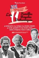 Les 11 familles royales britanniques: La biographie de la famille de la Maison Windsor : La Reine Elizabeth II et le Prince Philip, Harry et Meghan et bien d'autres  (livre de biographies pour les jeunes, les adolescents et les adultes)