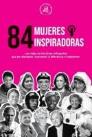 84 Mujeres Inspiradoras