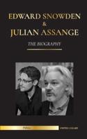 Edward Snowden & Julian Assange: The Biography - The Permanent Records of the Whistleblowers of the NSA and WikiLeaks