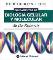 Fundamentos de Biologia Celular y Molecular