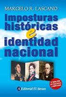 Imposturas historicas e identidad nacional/ Historical stance and national identity