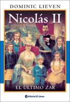 NICOLAS II -EL ULTIMO ZAR-