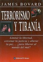 Terrorismo Y Tirania / Terrorism and Tirany