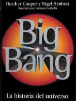 Big Bang: La Historia del Universo