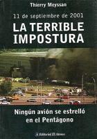 La Terrible Impostura: 11 de Septiembre de 2001. Ningun Avion Se Estrello En El Pentagono