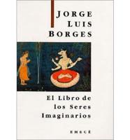 El Libro De Los Seres Imaginarios