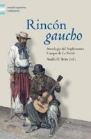 Rincon Gaucho: Antologia del Suplemento Campo de La Nacion