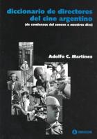 Diccionario De Directores Del Cine Argentino