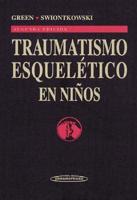 Traumatismo Esqueletico En Ninos - 2b* Ed.
