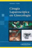 Cirugia Laparoscopica En Ginecologia