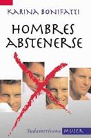 Hombres Abstenerse