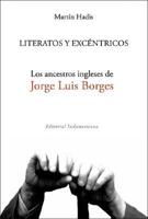Literatos y excentricos / Literary and Eccentrics