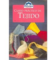 Curso Practico De Tejido / Practical Knitting Course