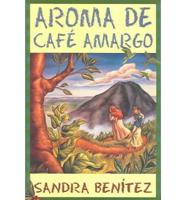 Aroma De Cafe Amargo/ Bitter Grounds