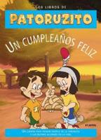 Un Cumpleanos Feliz. Libros Patoruzito