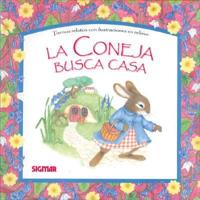 La Coneja Busca Casa/the Rabbit That Is Looking For A Home