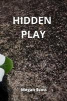 Hidden Play