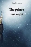The Prince Last Night