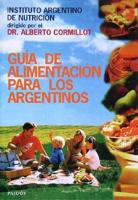 Guia de Alimentacion Para Los Argentinos
