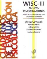 WISC-III Nuevas Investigaciones: Normas de La Ciudad de Buenos Aires y El Conurbano Bonaerense