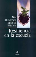Resiliencia En La Escuela / Social Networks, Families and School