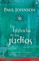 La Historia De Los Judios / A Histsory of the Jews