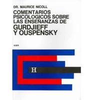 Comentarios Psicologicos Sobre Las Ensenanzas De Gurdjieff and Ouspensky/ Psychological Commentaries On the Teaching of Gurdjeff and Ouspensky