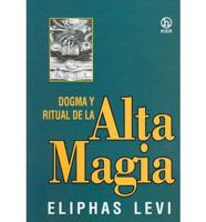 Dogma Y Ritual De Alta Magia