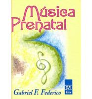 Musica Prenatal/prenatal Music